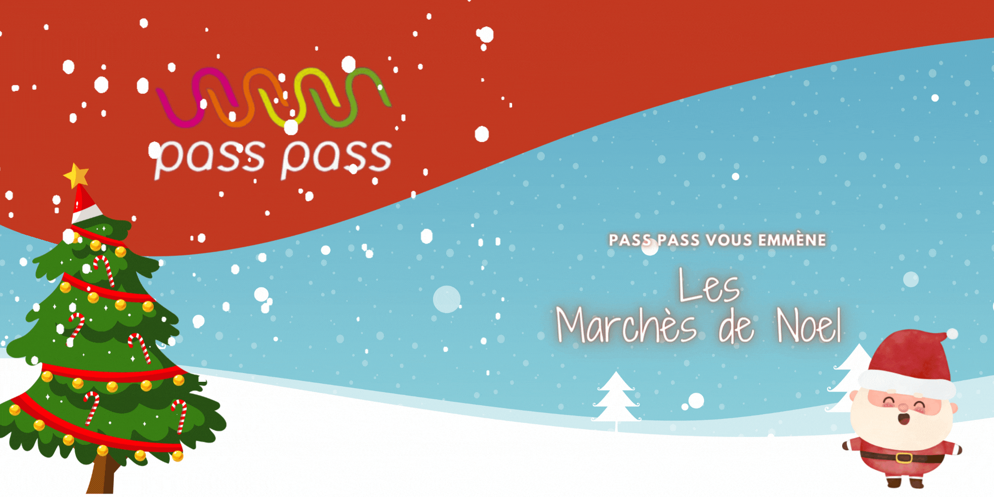 Lire l'article sur Pass Pass vous emmène : Les Marchés de Noël  