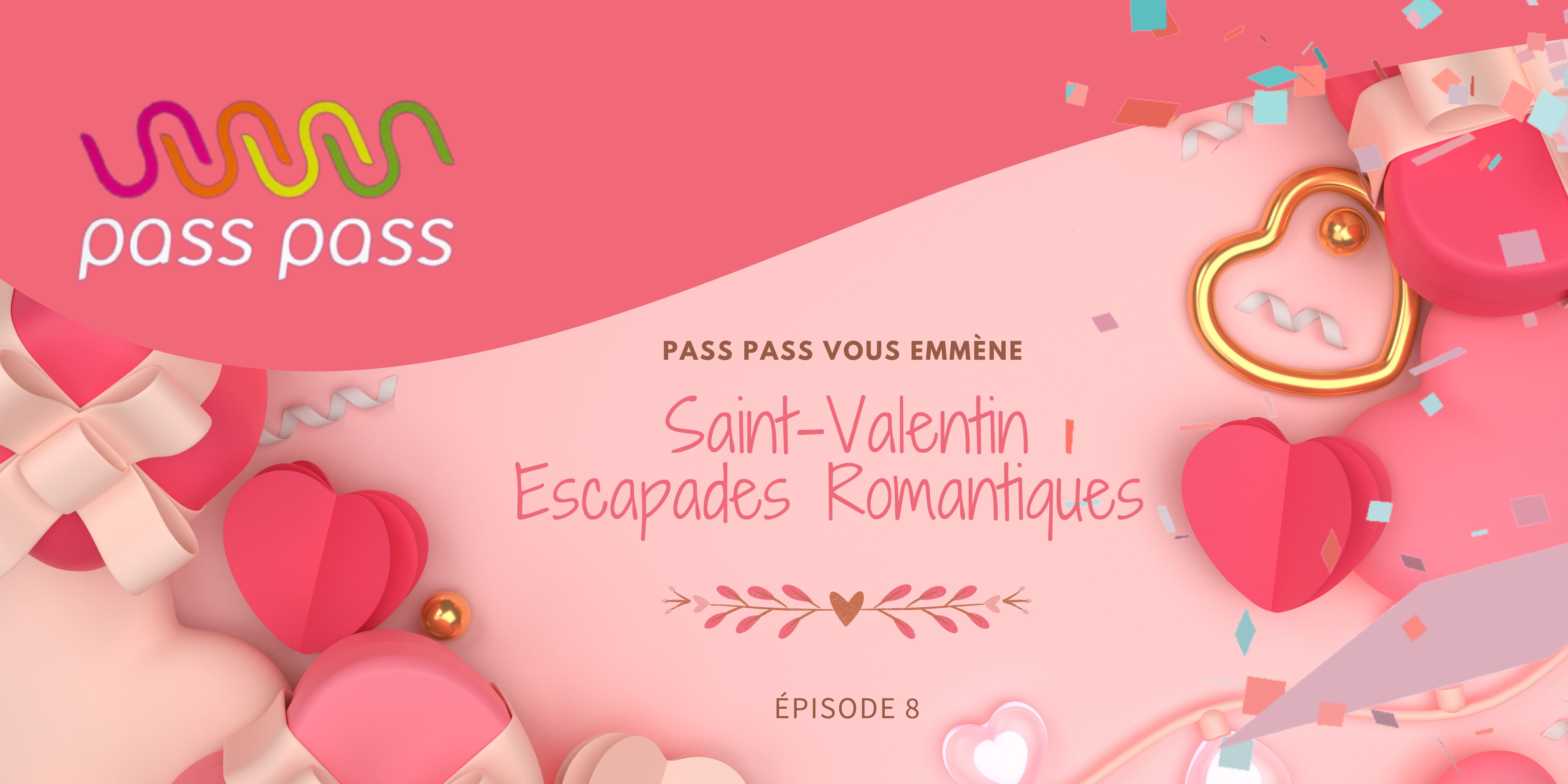 Lire l'article sur Pass Pass vous emmène : Escapades romantiques