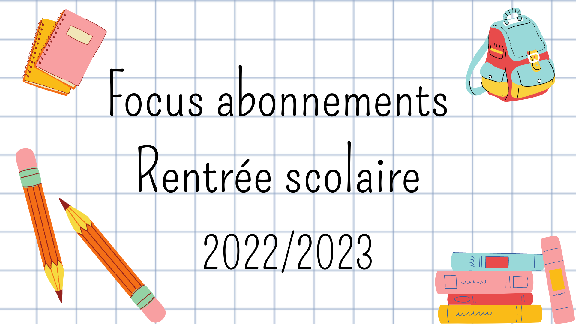 Rentrée scolaire 2022/2023